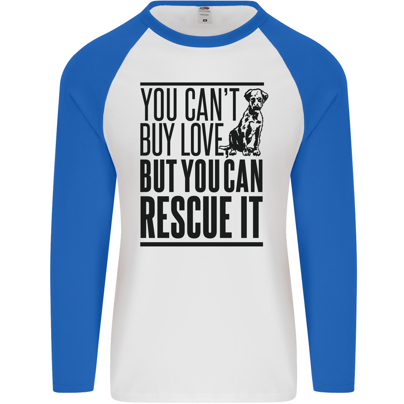 You Can't Buy Love Funny Rescue Dog Puppy Mens L/S Baseball T-Shirt White/Royal Blue