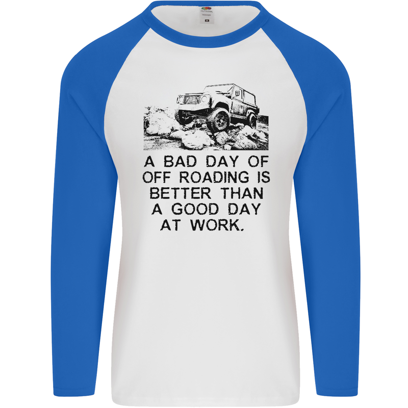 A Bad Day of Off Roading 4X4 All Terrain Mens L/S Baseball T-Shirt White/Royal Blue