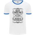 Mothers Day Best Mum in the World Mens Ringer T-Shirt White/Royal Blue