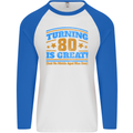 80th Birthday Turning 80 Is Great Mens L/S Baseball T-Shirt White/Royal Blue