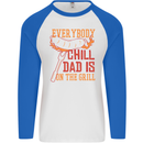 Everybody Chill Dad Is on the Grill Mens L/S Baseball T-Shirt White/Royal Blue