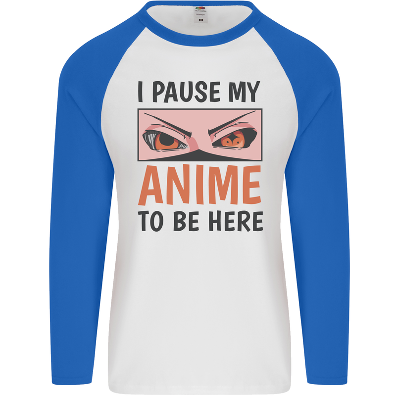 I Paused My Anime To Be Here Funny Mens L/S Baseball T-Shirt White/Royal Blue