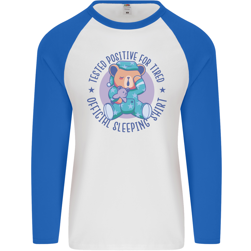 Tested Positive for Tired Teddy Bear Sleeping Mens L/S Baseball T-Shirt White/Royal Blue