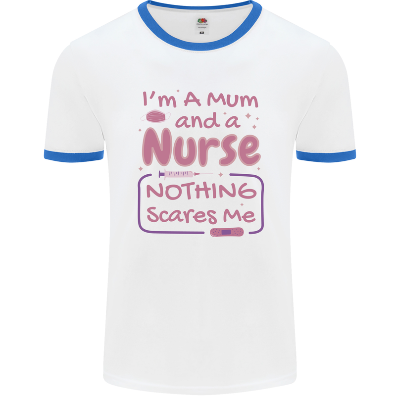 Mum and a Nurse Funny Mothers Day Gift Mens Ringer T-Shirt White/Royal Blue