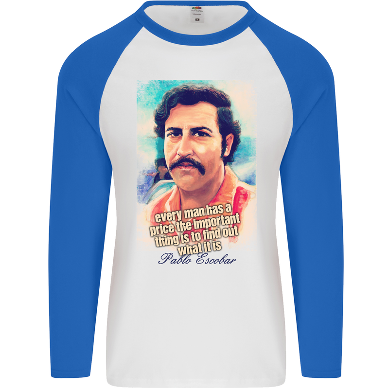 Pablo Escobar Quote Cocaine Drug Culture Mens L/S Baseball T-Shirt White/Royal Blue