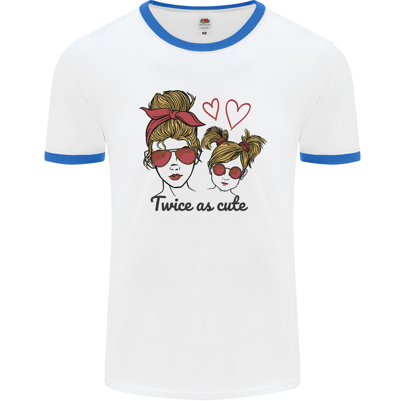 Mummy & Daughter Twice as Cute Mommy Mens Ringer T-Shirt White/Royal Blue