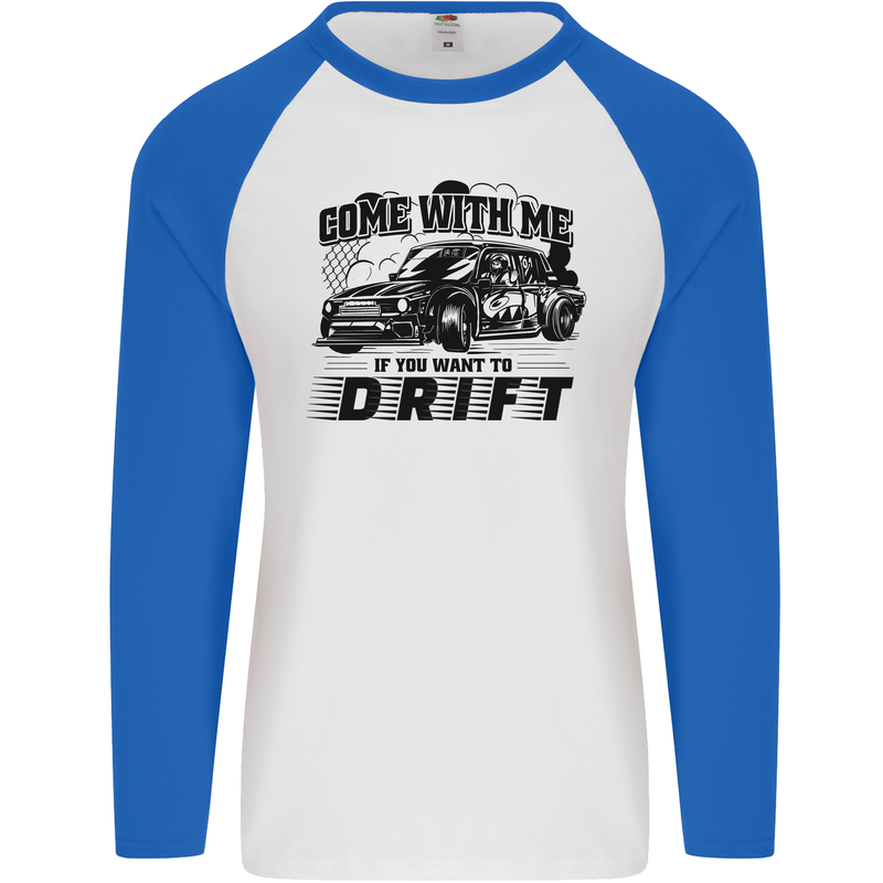 Drifting Come With Me if You Want to Drift Mens L/S Baseball T-Shirt White/Royal Blue