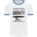 Pommel Horse Gymnastics Turn Off Gravity Gymnast Mens Ringer T-Shirt White/Royal Blue