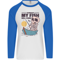 Fishing My Fish Will Come Funny Fisherman Mens L/S Baseball T-Shirt White/Royal Blue