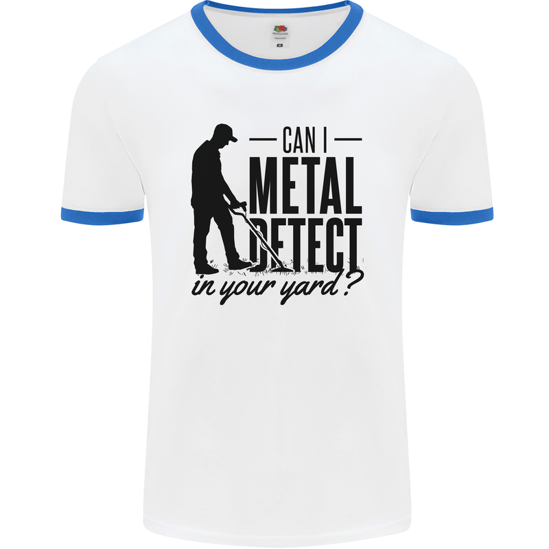 Can I Metal Detect Funny Detector Detecting Mens Ringer T-Shirt White/Royal Blue