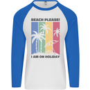 Beach Please Im on Holiday Funny Mens L/S Baseball T-Shirt White/Royal Blue