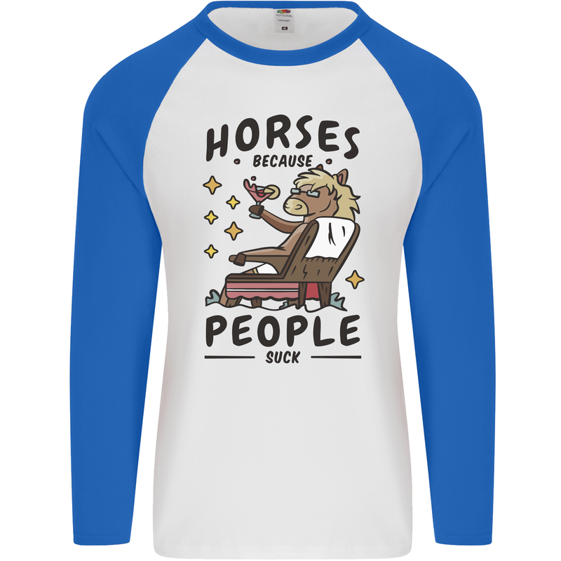 Horse Riding Because People Suck Equestrian Mens L/S Baseball T-Shirt White/Royal Blue