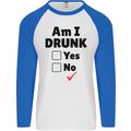 Am I Drunk Funny Beer Alcohol Wine Guiness Mens L/S Baseball T-Shirt White/Royal Blue