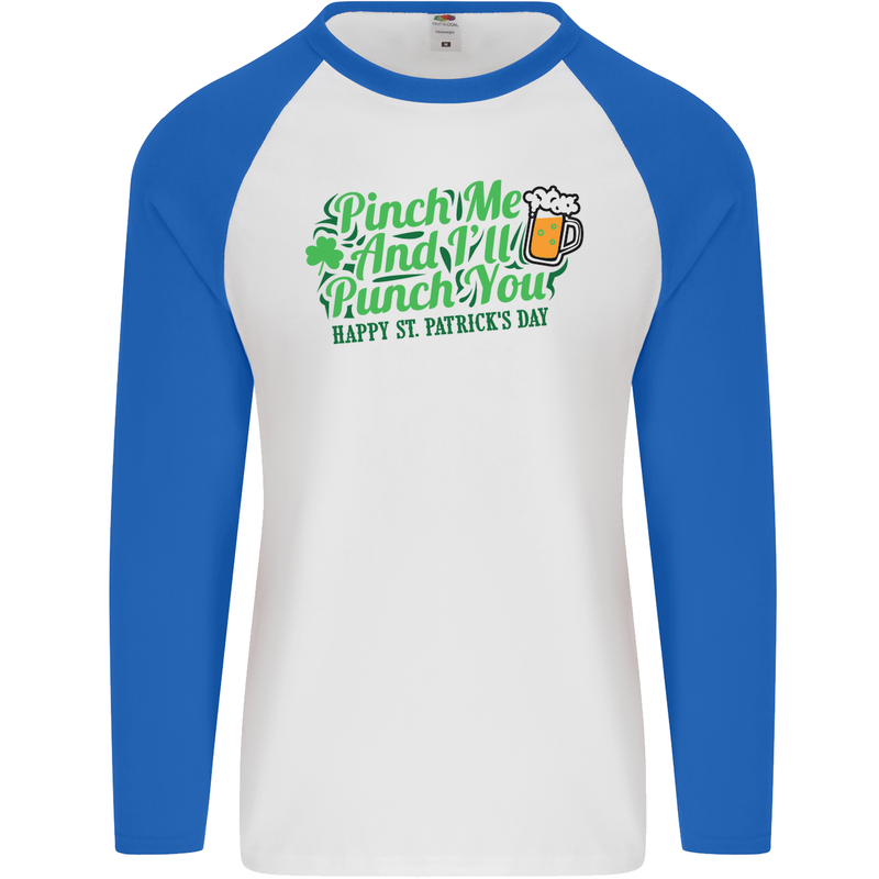 Pinch Me and I'll Punch You St Patricks Day Mens L/S Baseball T-Shirt White/Royal Blue