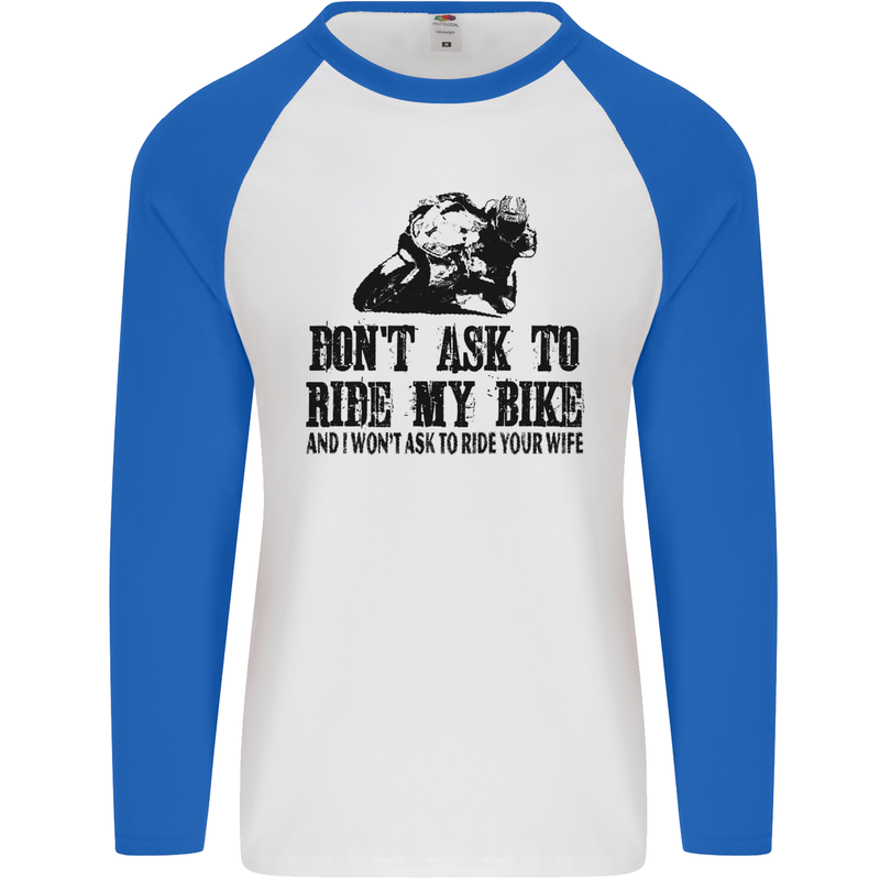 Ask to Ride My Biker Motorbike Motorcycle Mens L/S Baseball T-Shirt White/Royal Blue