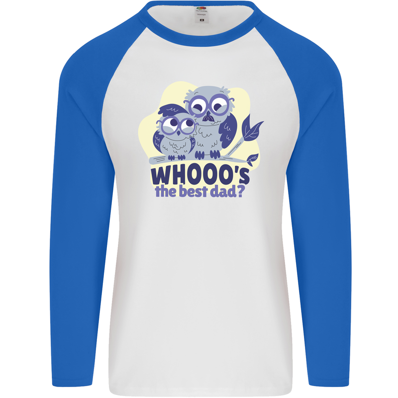 Whoos the Best Dad Funny Fathers Day Owl Mens L/S Baseball T-Shirt White/Royal Blue