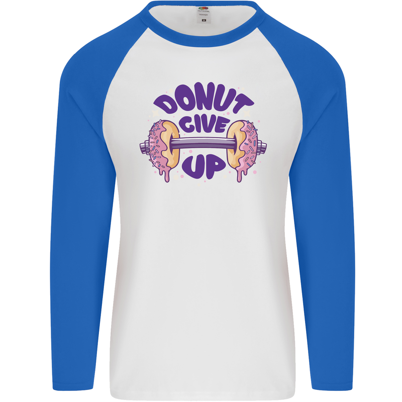 Donut Give Up Funny Gym Bodybuilding Mens L/S Baseball T-Shirt White/Royal Blue