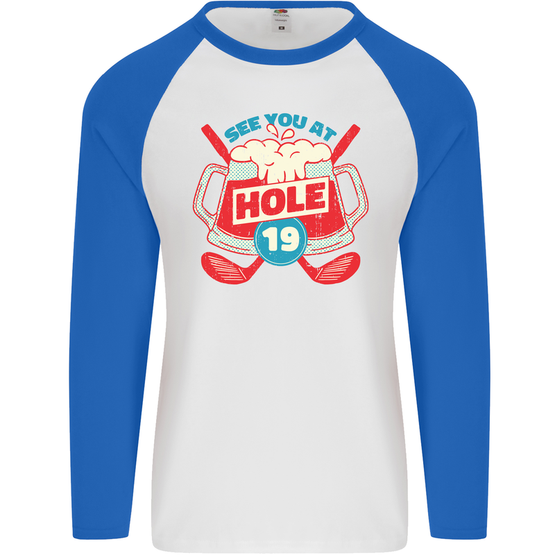 Golf See You at Hole Funny 19th Hole Beer Mens L/S Baseball T-Shirt White/Royal Blue
