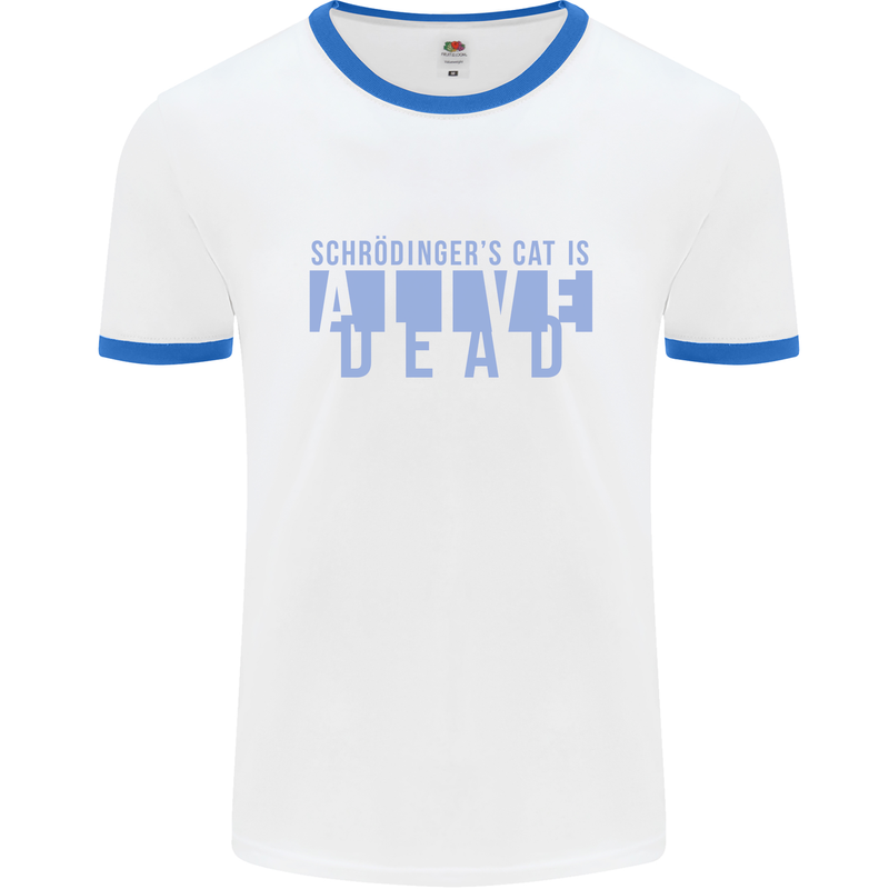 Schrodingers Cat Dead Alive Mens Ringer T-Shirt White/Royal Blue