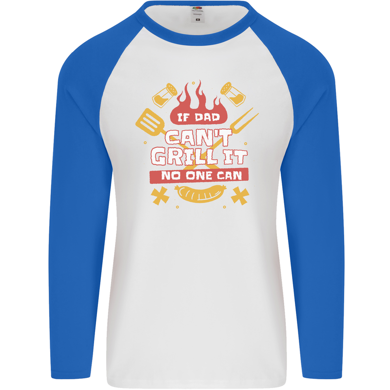 Funny BBQ If Dad Cant Grill It No One Can Mens L/S Baseball T-Shirt White/Royal Blue