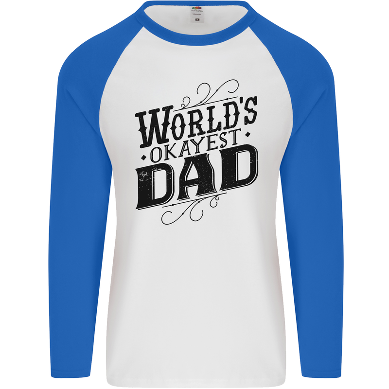 Worlds Okayest Dad Funny Fathers Day Mens L/S Baseball T-Shirt White/Royal Blue