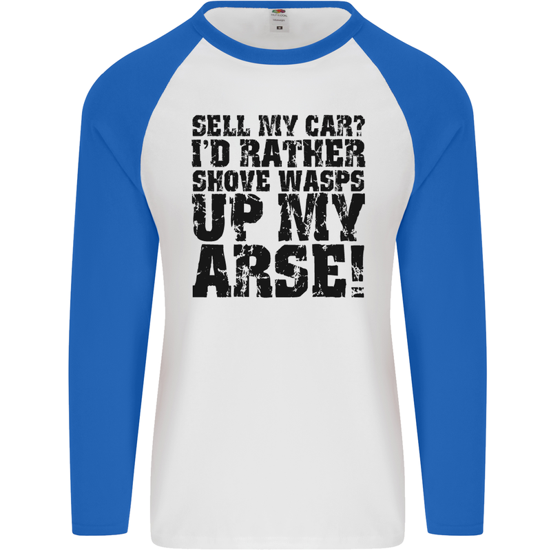 Sell My Car? Funny Classic Sport Enthusiast Mens L/S Baseball T-Shirt White/Royal Blue