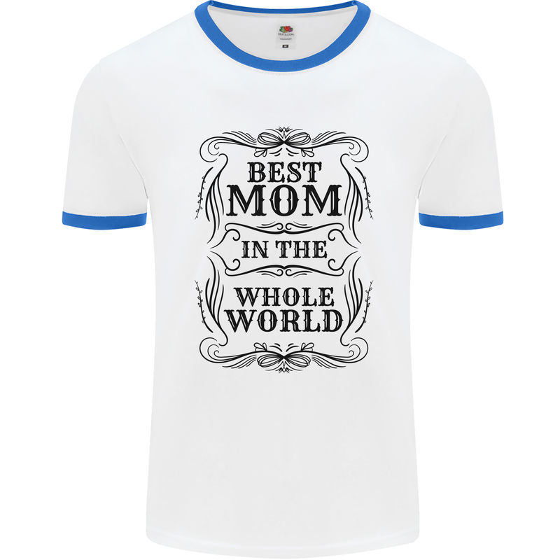 Mothers Day Best Mom in the World Mens Ringer T-Shirt White/Royal Blue