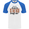 40th Birthday 40 is the New 21 Funny Mens S/S Baseball T-Shirt White/Royal Blue
