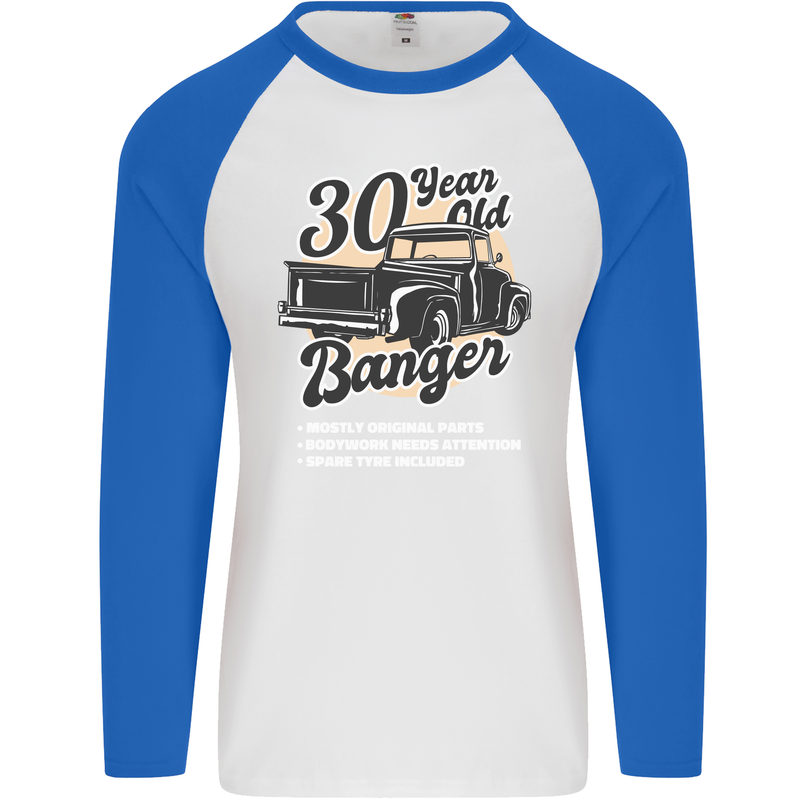 30 Year Old Banger Birthday 30th Year Old Mens L/S Baseball T-Shirt White/Royal Blue