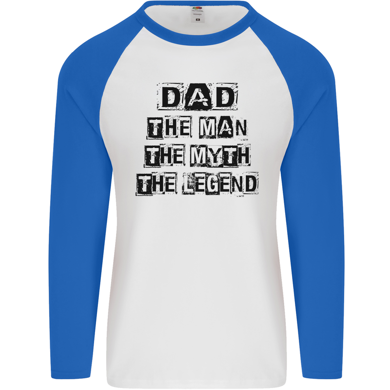 Dad the Man the Myth the Legend Mens L/S Baseball T-Shirt White/Royal Blue
