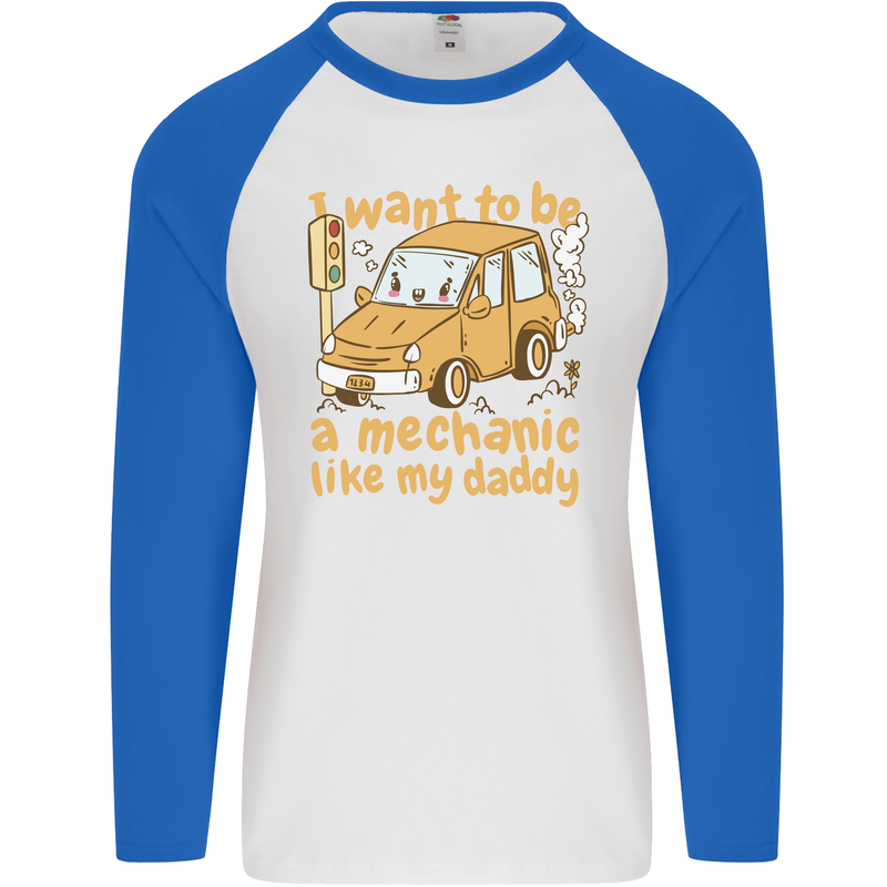 I Want to Be a Mechanic Like My Daddy Mens L/S Baseball T-Shirt White/Royal Blue