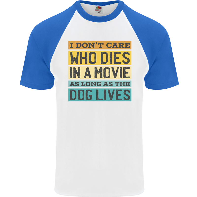 As Long as the Dog Lives Funny Movie Mens S/S Baseball T-Shirt White/Royal Blue