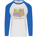 There's So Much Room for Activities Mens L/S Baseball T-Shirt White/Royal Blue