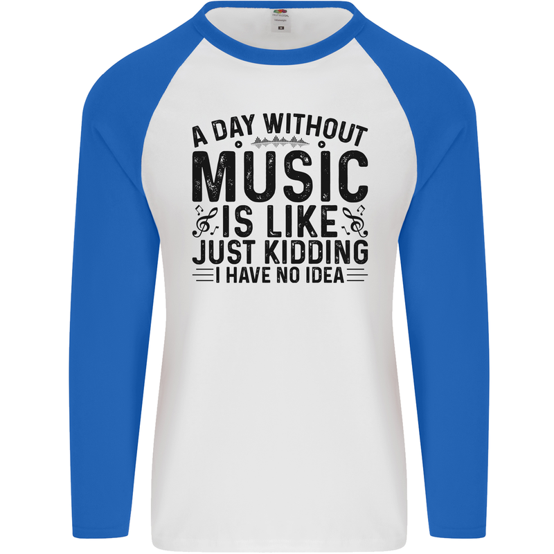 A Day Without Music Pop Rock Reggae Dance Mens L/S Baseball T-Shirt White/Royal Blue