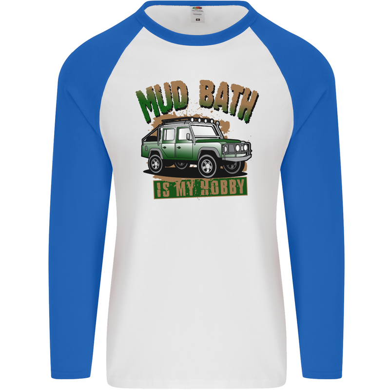 Mud Bath Is My Hobby 4X4 Off Roading Road Mens L/S Baseball T-Shirt White/Royal Blue