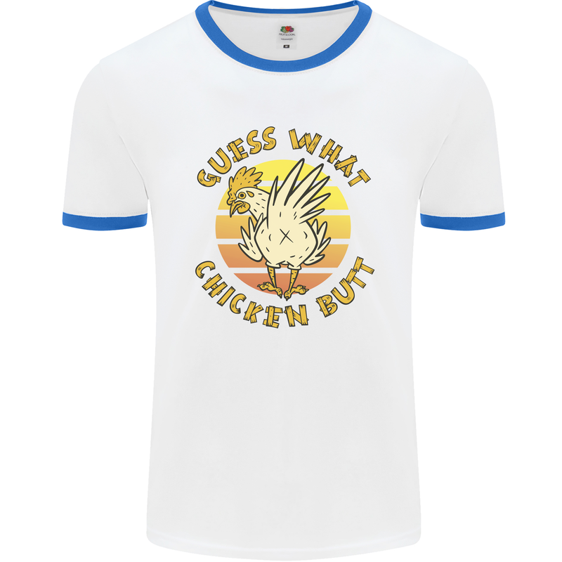 Guess What Chicken Butt Funny Farm Mens Ringer T-Shirt White/Royal Blue