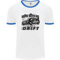 Drifting Come With Me if You Want to Drift Mens Ringer T-Shirt White/Royal Blue