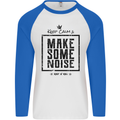 Keep Calm & Make Some Noise Rock n Roll Mens L/S Baseball T-Shirt White/Royal Blue