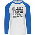 A Tennis Racket for My Wife Best Swap Ever! Mens L/S Baseball T-Shirt White/Royal Blue