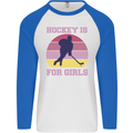 Hockey is For Girls Funny Ice Street Mens L/S Baseball T-Shirt White/Royal Blue