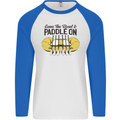 Paddle On White Water Rafting Dinghy Funny Mens L/S Baseball T-Shirt White/Royal Blue