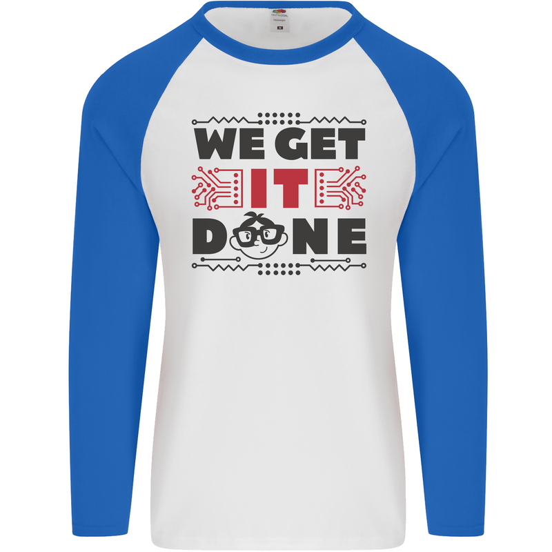 We Get It Done Funny Tecky  IT Professional Mens L/S Baseball T-Shirt White/Royal Blue