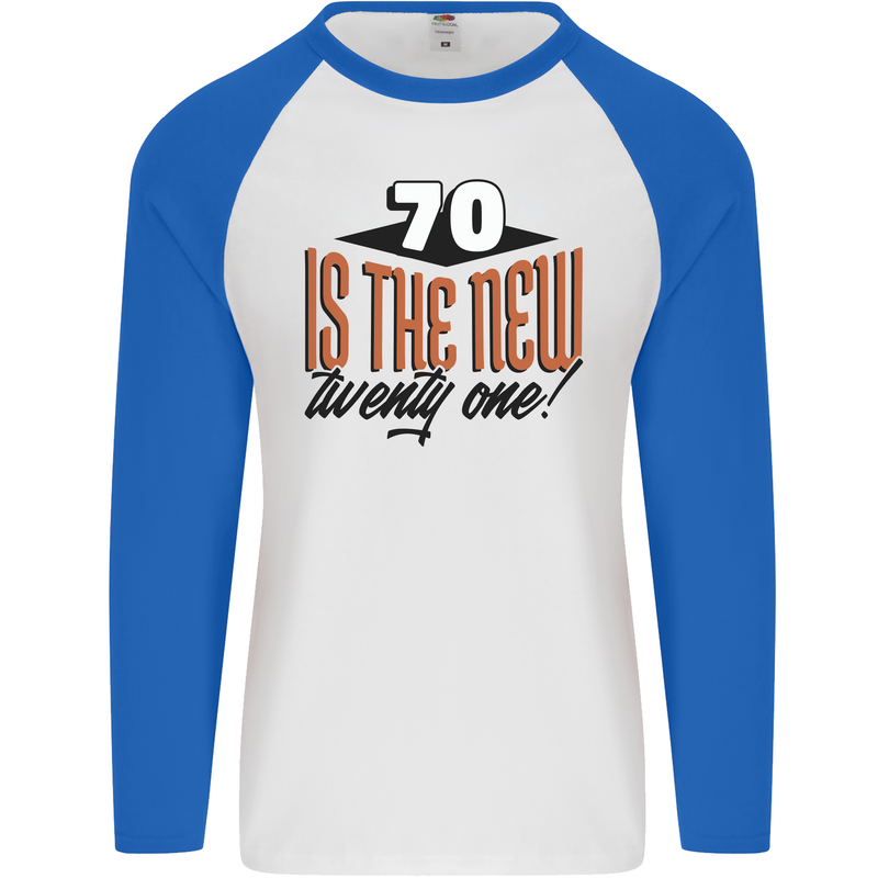 70th Birthday 70 is the New 21 Funny Mens L/S Baseball T-Shirt White/Royal Blue