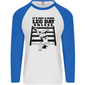 Leg Day Funny Bodybuilding Gym Training Mens L/S Baseball T-Shirt White/Royal Blue