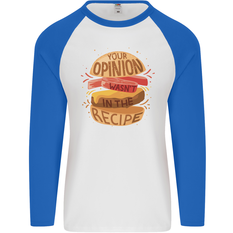 Food Your Opinion Funny Chef BBQ Cook Mens L/S Baseball T-Shirt White/Royal Blue