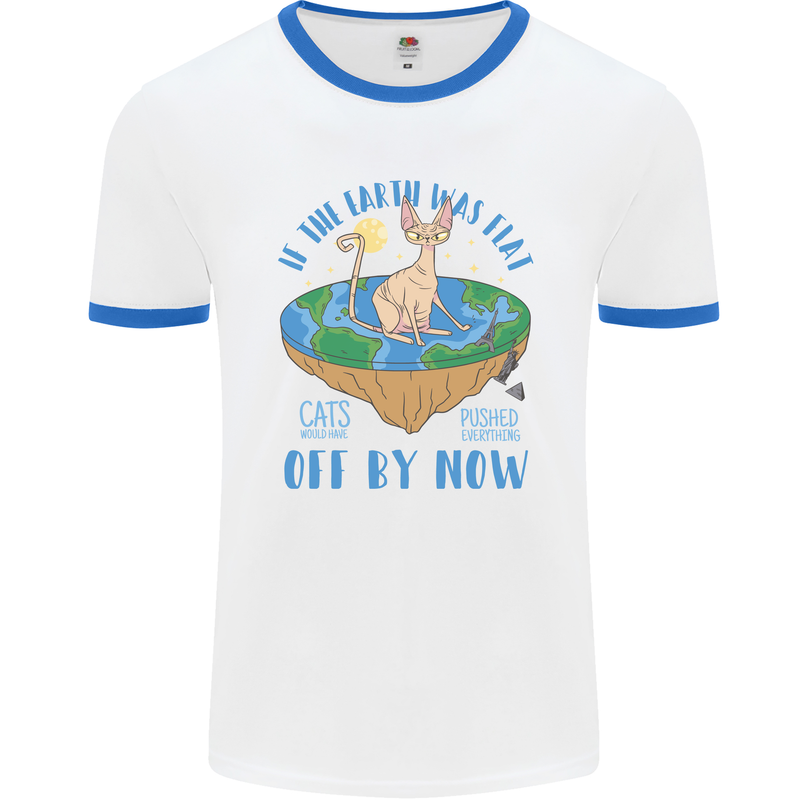 If the Earth Was Flat Funny Cats Society Mens Ringer T-Shirt White/Royal Blue