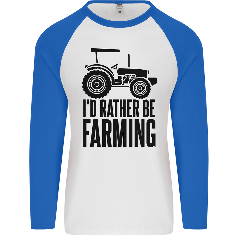 I'd Rather Be Farming Farmer Tractor Mens L/S Baseball T-Shirt White/Royal Blue