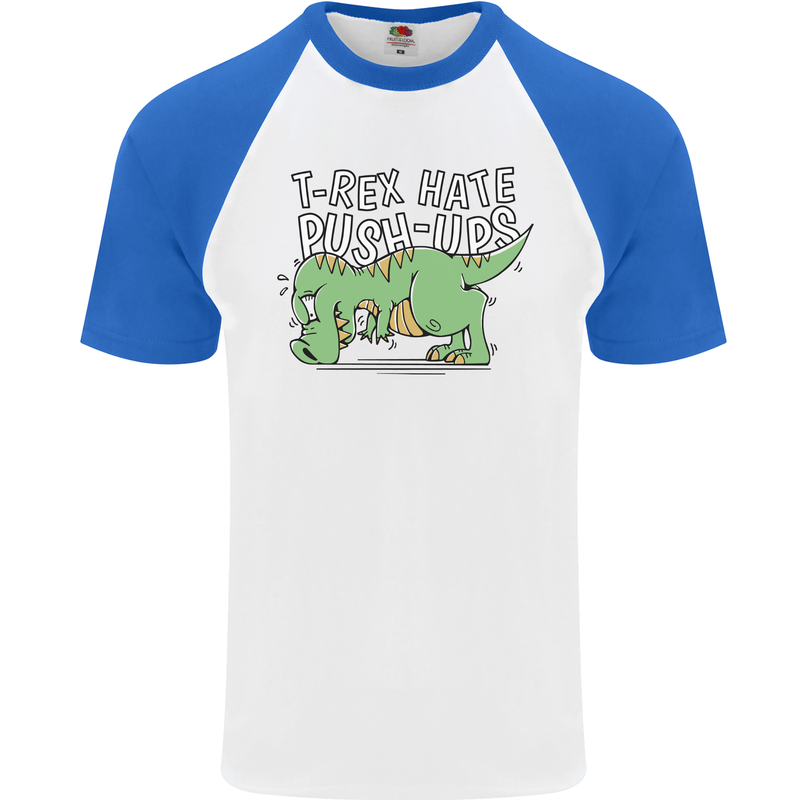 T-Rex Hates Pushups Dinosaur Funny Mens S/S Baseball T-Shirt White/Royal Blue