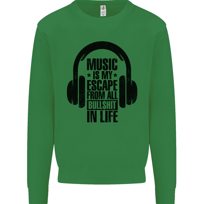 Music Is My Escape From B/S in Life Rock Mens Sweatshirt Jumper Irish Green