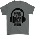 Music Is My Escape From B/S in Life Rock Mens T-Shirt 100% Cotton Charcoal